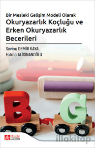 Bir Mesleki Gelişim Modeli Olarak Okuryazarlık Koçluğu ve Erken Okuryazarlık Becerileri