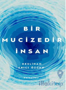 Bir Mucizedir İnsan
