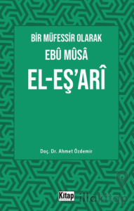 Bir Müfessir Olarak Ebu Musa El-Eş‘ari