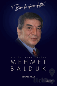 Bir Öz Yaşam Öyküsü: Mehmet Balduk