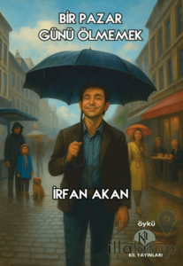 Bir Pazar Günü Ölmemek