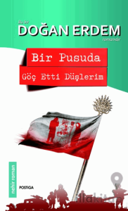 Bir Pusuda Göç Etti Düşlerim