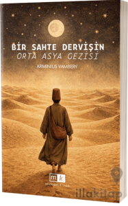 Bir Sahte Dervişin Orta Asya Gezisi