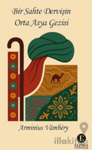 Bir Sahte Dervişin Orta Asya Gezisi