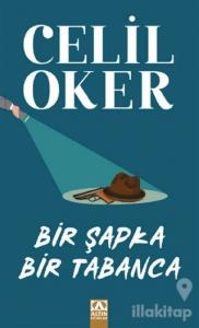 Bir Şapka Bir Tabanca (Özel Baskı)