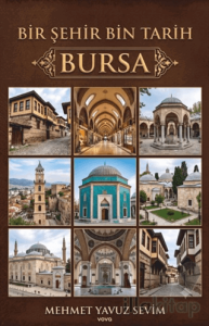 Bir Şehir Bin Tarih - Bursa