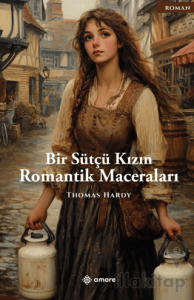 Bir Sütçü Kızın Romantik Maceraları