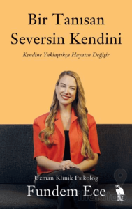Bir Tanısan Seversin Kendini