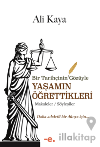 Bir Tarihçinin Gözüyle Yaşamın Öğrettikleri