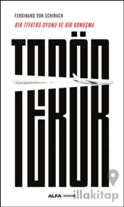 Bir Tiyatro Oyunu Ve Bir Konuşma: Terör