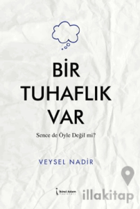 Bir Tuhaflık Var