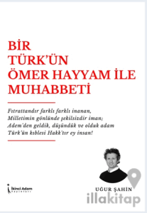 Bir Türk’ün Ömer Hayyam İle Muhabbeti