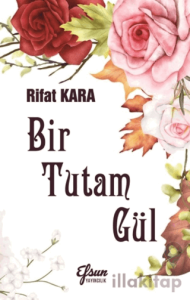 Bir Tutam Gül