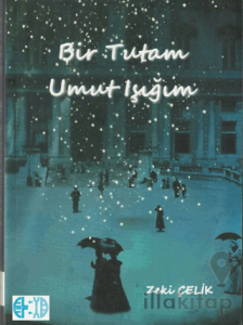 Bir Tutam Umut Işığım