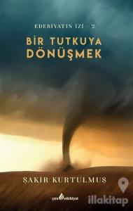 Bir Tutkuya Dönüşmek