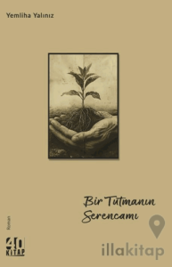 Bir Tutmanın Serencamı