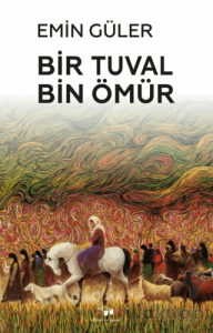 Bir Tuval Bin Ömür