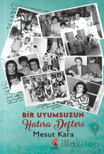 Bir Uyumsuzun Hatıra Defteri