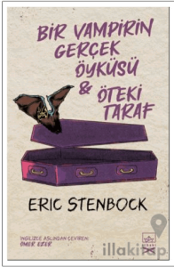 Bir Vampirin Gerçek Öyküsü & Öteki Taraf