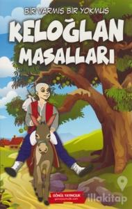 Bir Varmış Bir Yokmuş Keloğlan Masalları