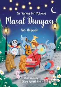 Bir Varmış Bir Yokmuş – Masal Dünyası