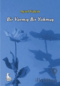 Bir Varmış Bir Yokmuş