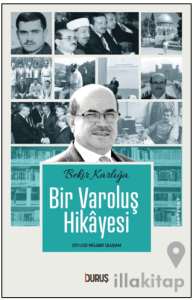 Bir Varoluş Hikayesi