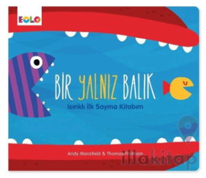 Bir Yalnız Balık - Isırıklı İlk Sayma Kitabım