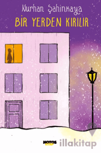 Bir Yerden Kırılır