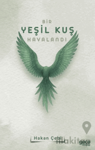 Bir Yeşil Kuş Havalandı