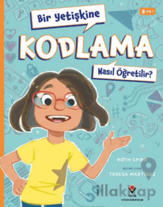 Bir Yetişkine Kodlama Nasıl Öğretilir ?