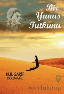 Bir Yunus Tutkunu