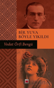Bir Yuva Böyle Yıkıldı