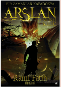 Bir Zamanalar Kapadokya: Arslan ve Sihirli Kılıç