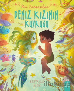 Bir Zamanlar Deniz Kızının Kuyruğu