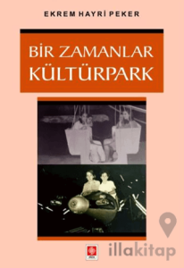 Bir Zamanlar Kültürpark