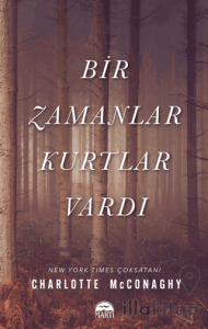 Bir Zamanlar Kurtlar Vardı
