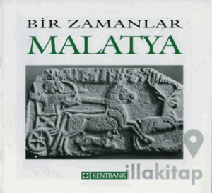 Bir Zamanlar Malatya