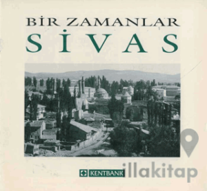 Bir Zamanlar Sivas