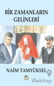 Bir Zamanların Gelinleri