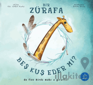 Bir Zürafa Beş Kuş Eder Mi?