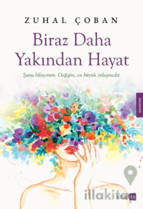Biraz Daha Yakından Hayat