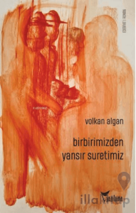 Birbirimizden Yansır Suretimiz