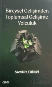 Bireysel Gelişimden Toplumsal Gelişime Yolculuk