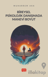 Bireysel Psikolojik Danışmada Manevi Boyut