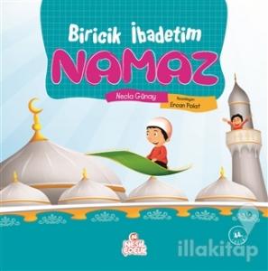 Biricik İbadetim Namaz
