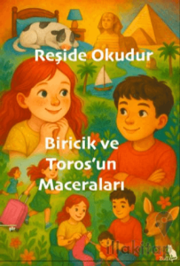 Biricik ve Toros’un Maceraları