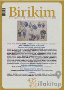 Birikim Aylık Sosyalist Kültür Dergisi Sayı: 435-436 Temmuz/ Ağustos