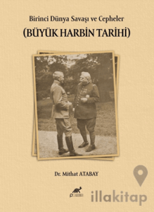 Birinci Dünya Savaşı ve Cepheler (Büyük Harbin Tarihi)