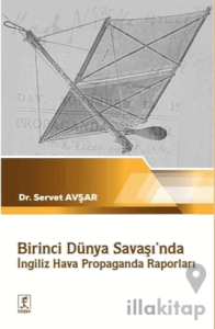 Birinci Dünya Savaşı'nda İngiliz Hava Propaganda Raporları